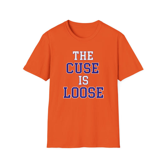 The Cuse is Loose T-Shirt